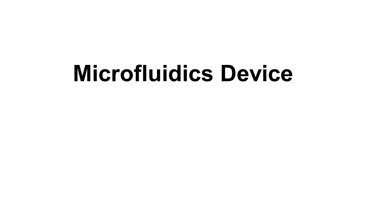 Microfluidics Device